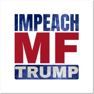 Impeach the MF Posters and Art